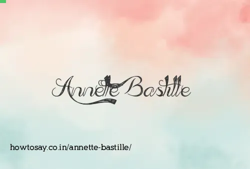 Annette Bastille