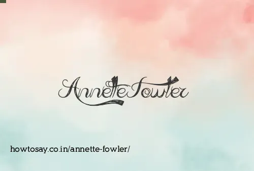 Annette Fowler