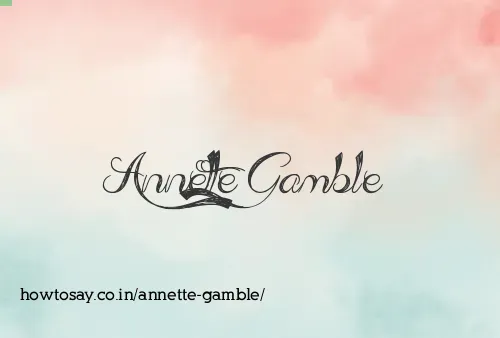 Annette Gamble