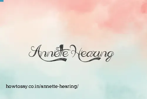 Annette Hearing