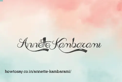 Annette Kambarami