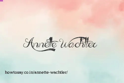 Annette Wachtler