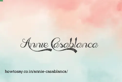 Annie Casablanca