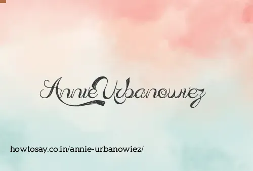 Annie Urbanowiez