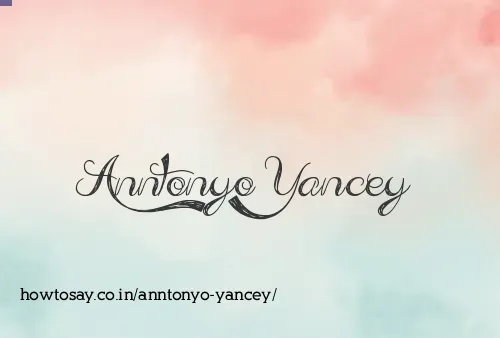 Anntonyo Yancey