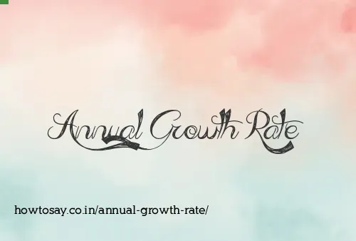 Annual Growth Rate