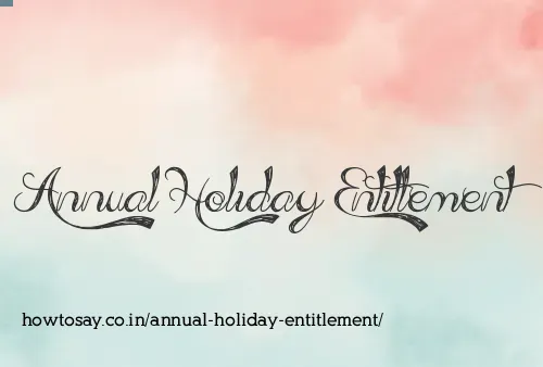 Annual Holiday Entitlement