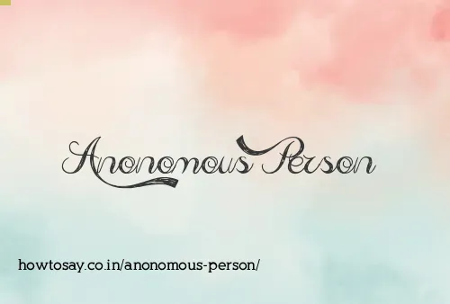 Anonomous Person
