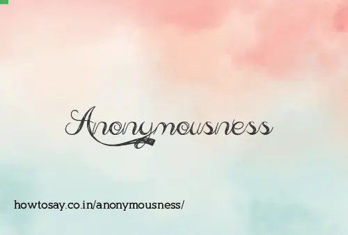 Anonymousness