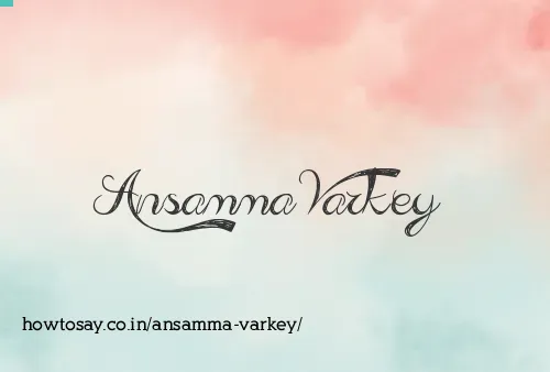 Ansamma Varkey