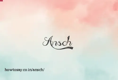 Ansch