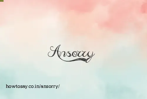Ansorry