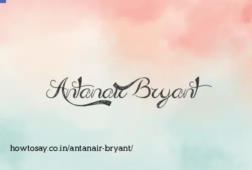 Antanair Bryant