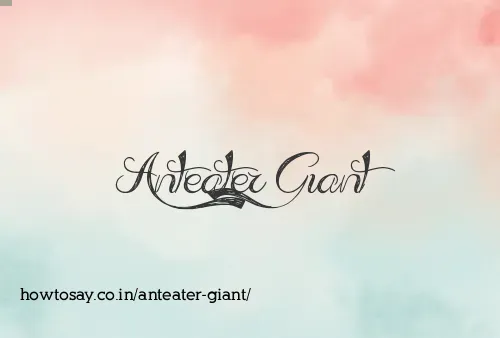 Anteater Giant