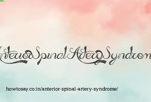 Anterior Spinal Artery Syndrome