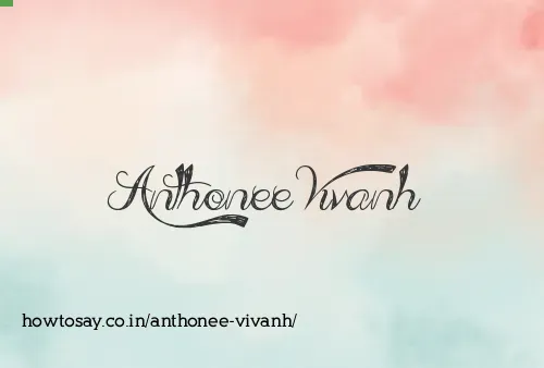 Anthonee Vivanh