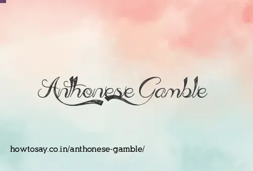 Anthonese Gamble