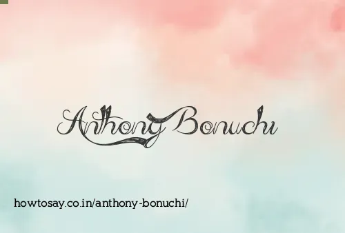 Anthony Bonuchi