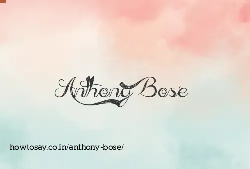 Anthony Bose