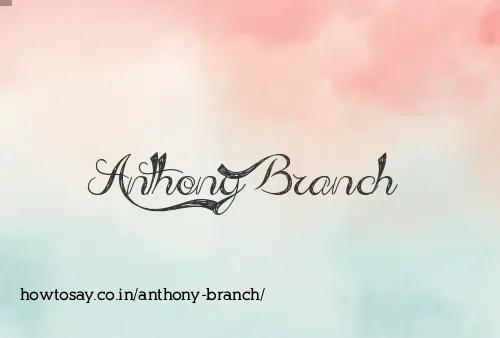 Anthony Branch