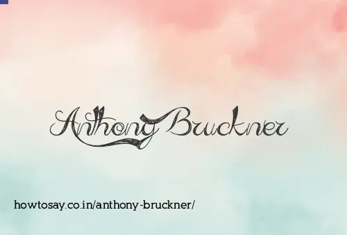 Anthony Bruckner