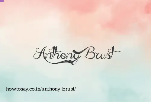 Anthony Brust