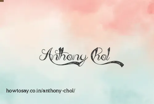 Anthony Chol