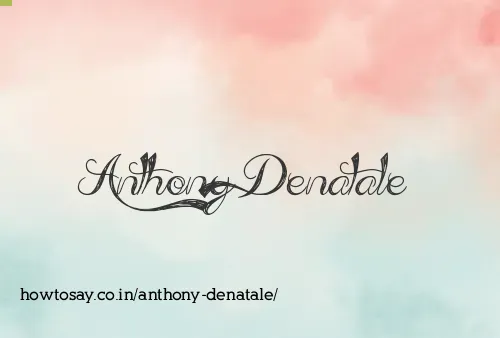 Anthony Denatale