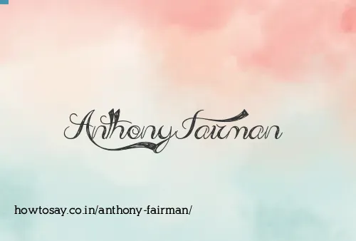 Anthony Fairman