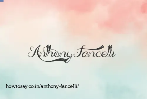 Anthony Fancelli