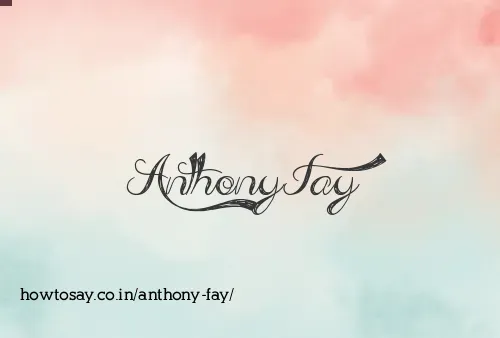 Anthony Fay