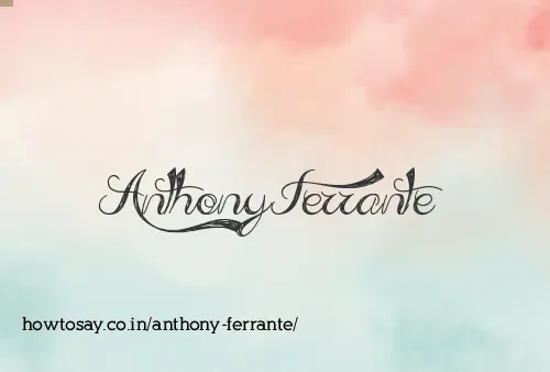 Anthony Ferrante
