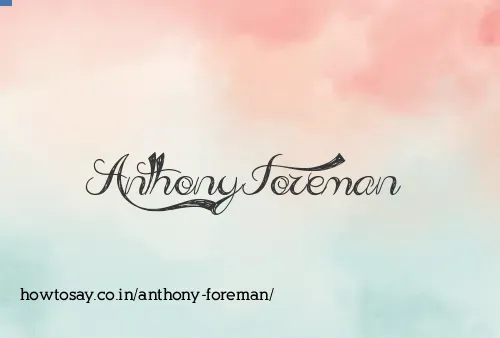 Anthony Foreman
