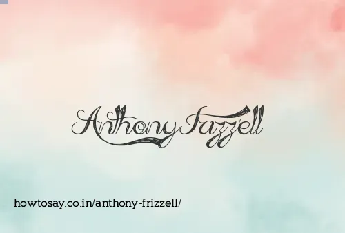 Anthony Frizzell