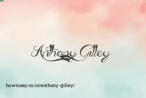 Anthony Gilley