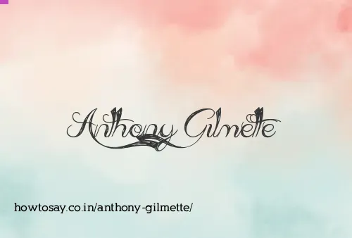 Anthony Gilmette
