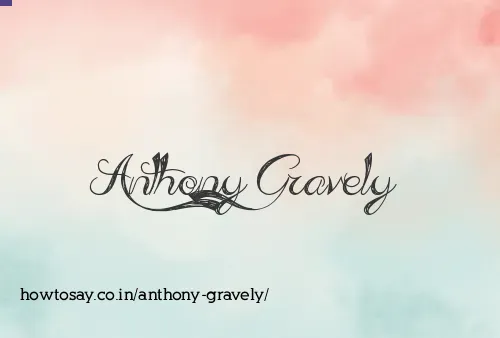 Anthony Gravely