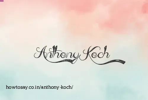 Anthony Koch