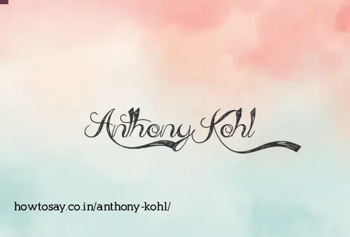 Anthony Kohl