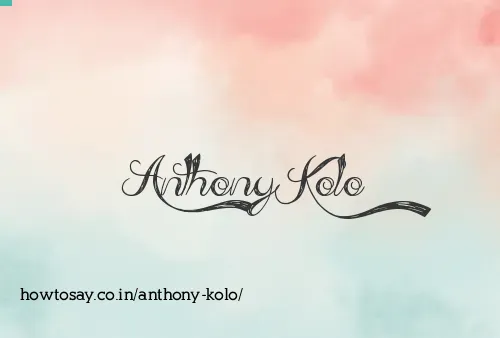 Anthony Kolo