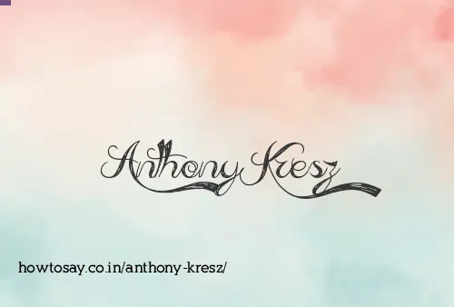 Anthony Kresz