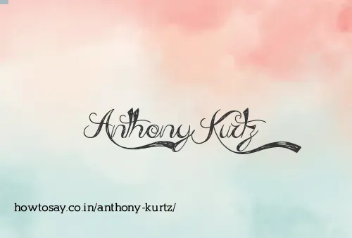 Anthony Kurtz