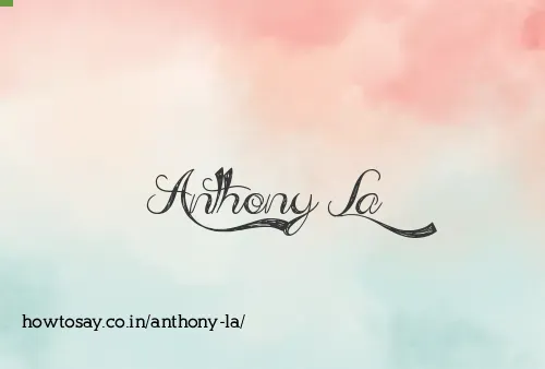 Anthony La