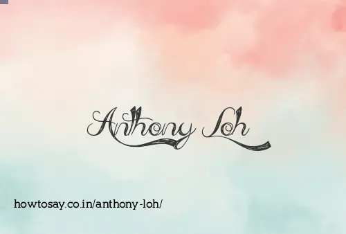 Anthony Loh