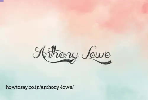 Anthony Lowe