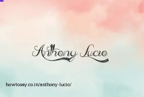 Anthony Lucio