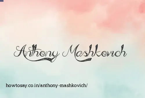 Anthony Mashkovich