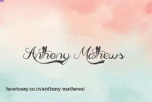 Anthony Mathews