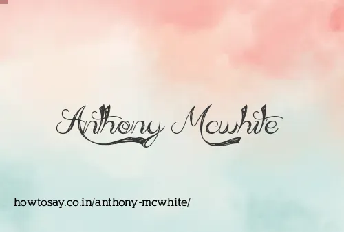 Anthony Mcwhite