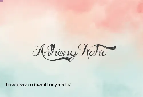 Anthony Nahr